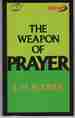 The Weapon of Prayer