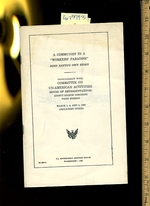 A Communist in a Workers Paradise: John Santo's Own Story: Consultation With Committee on Un American / Unamerican Activities House of Representatives Eighty Eighth / 88th Congress First / 1st Session: March 1, 4, and 5, 1963 Index Included
