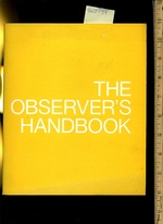 The Observer's Handbook: Man a Course Study [Proper Discipline Forms in the Public Educational System, How to Report, Proper Processings, Dealing With Distruptive Students in the Education Field, Etccomprehensive Techniques, Methods, Explained, Reliable]