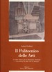 Il politecnico delle arti: Belle arti/Beaux arts, 1789-1989: un libro bianco per la Pinacoteca nazionale e l'Accademia di belle arti di Bologna