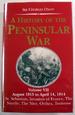A History of the Peninsular War: August 1813 to April 14, 1814