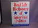 Real Life Dictionary of American Politics: What They'Re Saying and What It Really Means