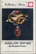 Jewellery 1837-1901 (Collectors' Pieces Series)