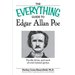 Everything Guide to Edgar Allan Poe Book the Life, Times, and Work of a Tormented Genius (Everything (Biography))