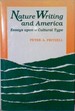 Nature Writing and America: Essays Upon a Cultural Type