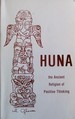 Huna: The Ancient Religion of Positive Thinking