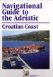 Navigational Guide to the Adriatic: Croatian Coast