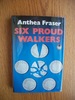 Six Proud Walkers