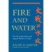 Fire and Water: the Art of Incendiary and Aquatic Warfare in China