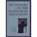 Dictionary of the Ecumenical Movement