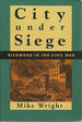 City Under Siege: Richmond in the Civil War