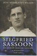 Siegfried Sassoon: the Journey From the Trenches, a Biography (1918-1967)