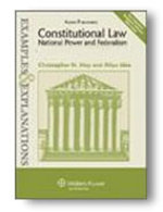 Examples & Explanations: Constitutional Law: National Power & Federalism