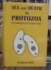 Sex and Death in Protozoa the History of Obsession