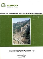 Erosion and Sedimentation Processes in the Nepalese Himalya (ICIMOD Occasional Paper, 1)