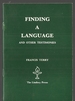 Finding a Language and Other Testimonies