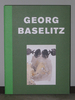 Georg Baselitz: Two Sculptures and Watercolors