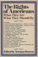 The Rights of Americans: What They Are--What They Should Be