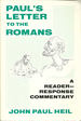 Paul's Letter to the Romans: a Reader-Response Commentary