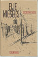 Elie Wiesel's Secretive Texts