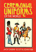 Ceremonial Uniforms of the World