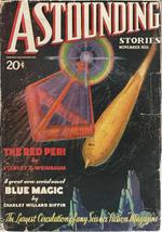 Astounding Stories 1935 Vol. 16 # 03 November: I Am Not God (Pt 2, Conc) / Blue Magic (Pt 1) / the Red Peri / Ships That Come Back / the Adaptive Ultimate / Fruit of the Moon-Weed / When the Cycle Met / the Lichen From Eros