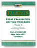 Fleming's Essay Examination Writing Workbook Vol. 2: Civil Procedure, Evidence & Real Property