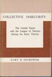 Collective Insecurity: the United States and the League of Nations During the Early Thirties