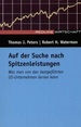 Auf Der Suche Nach Spitzenleistungen. Sonderausgabe. Was Man Von Den Bestgefhrten Us-Unternehmen Lernen Kann Von Thomas J. Peters (Autor), Robert H. Waterman (Autor)