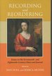 Recording and Reordering: Essays on the Seventeenth-and Eighteenth-Century Diary and Journal
