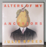 Julie Speed: Alters of My Ancestors
