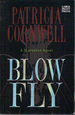 Blow Fly: A Scarpetta Novel