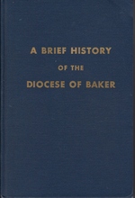 A Brief History of the Diocese of Baker