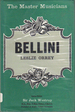 Bellini (The Master Musicians Series)