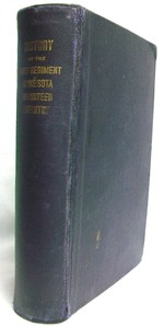 History of the First Regiment Minnesota Volunteer Infantry 1861-1864