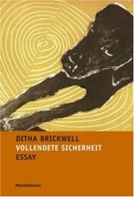 Vollendete Sicherheit [Gebundene Ausgabe] Ditha Brickwell (Autor), Linda Wolfsgruber (Autor), Sieglinde Wolfsgruber (Autor) Linda Wolfsgruber