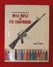 The History and Development of the M16 Rifle and Its Cartridge