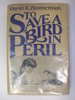 To Save a Bird in Peril