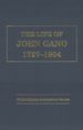 The Life of John Gano, 1727-1804.