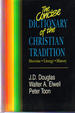 The Concise Dictionary of the Christian Tradition: Doctrine ~ Liturgy ~ History