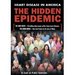 The Hidden Epidemic: Heart disease in America the hidden epidemic