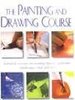 Painting and Drawing Course, the: Complete Lessons in Creaing Portraits, Landscapes and Still Lifes