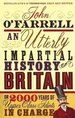 An Utterly Impartial History of Britain Or 2000 Years of Upper-Class Idiots in Charge (Signed)