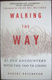 Walking the Way: 81 Zen Encounters With the Tao Te Ching