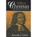 A Real Christian: the Life of John Wesley