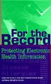 For the Record: Protecting Electronic Health Information