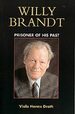 Willy Brandt: Prisoner of His Past