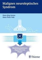 Malignes Neuroleptisches Syndrom Von Hans-Jrg Assion (Autor), Hans-Peter Volz (Autor)