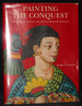 Painting the Conquest: the Mexican Indians and the European Renaissance