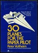 30 Planes for the Paper Pilot